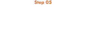 Step 05 ご入居＆インテリア提案